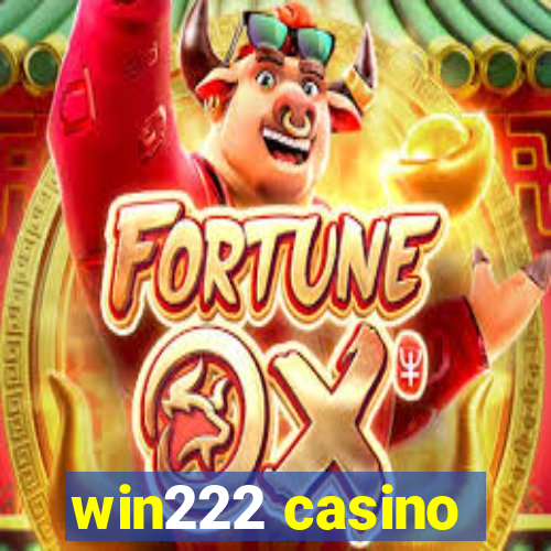 win222 casino